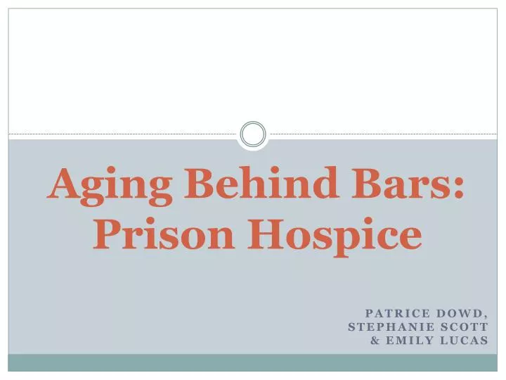 aging behind bars prison hospice n.