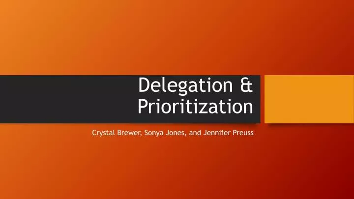 Ppt Delegation Prioritization Powerpoint Presentation Free Download Id 4459493