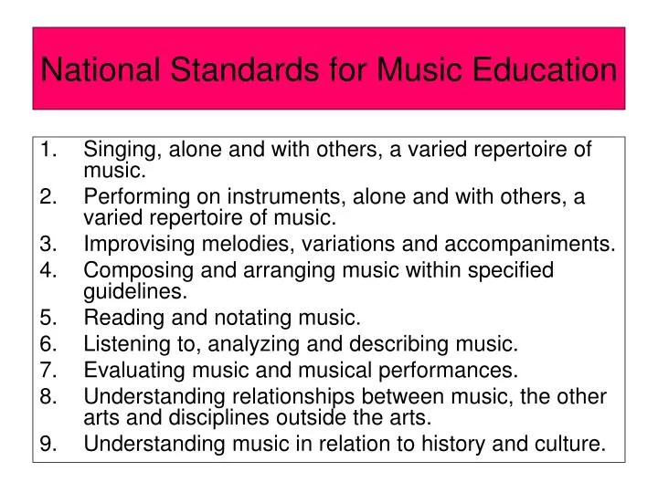 PPT National Standards for Music Education PowerPoint Presentation