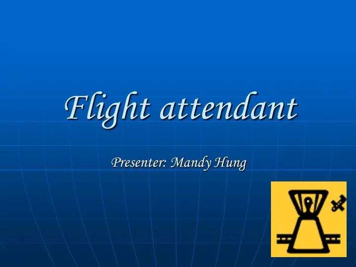 flight attendant n.