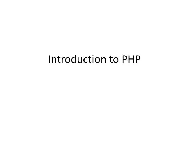 PPT - Introduction to PHP PowerPoint Presentation, free download - ID ...