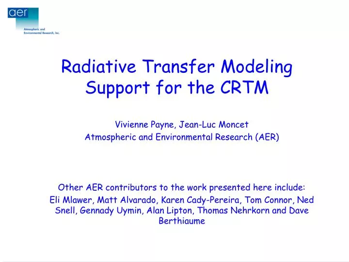 radiative transfer modeling support for the crtm n.