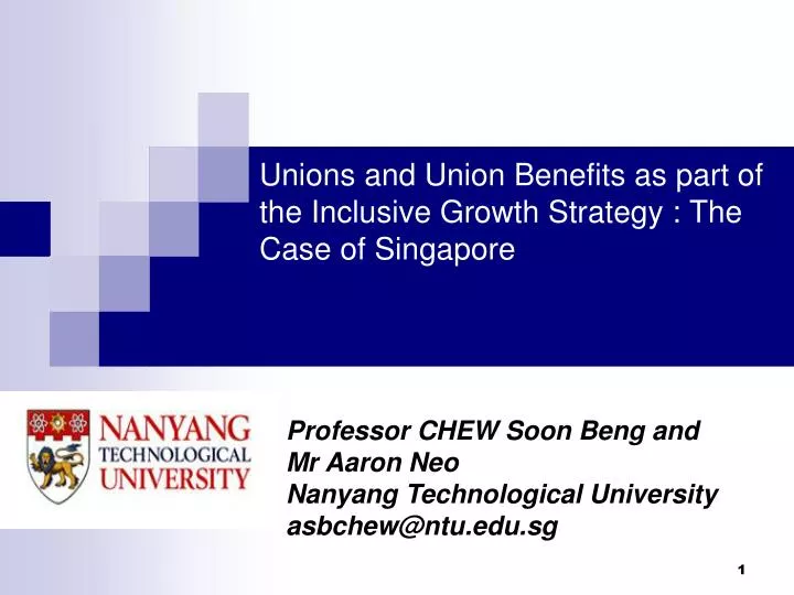 Ppt Unions And Union Benefits As Part Of The Inclusive Growth Strategy The Case Of Singapore Powerpoint Presentation Id 4469398