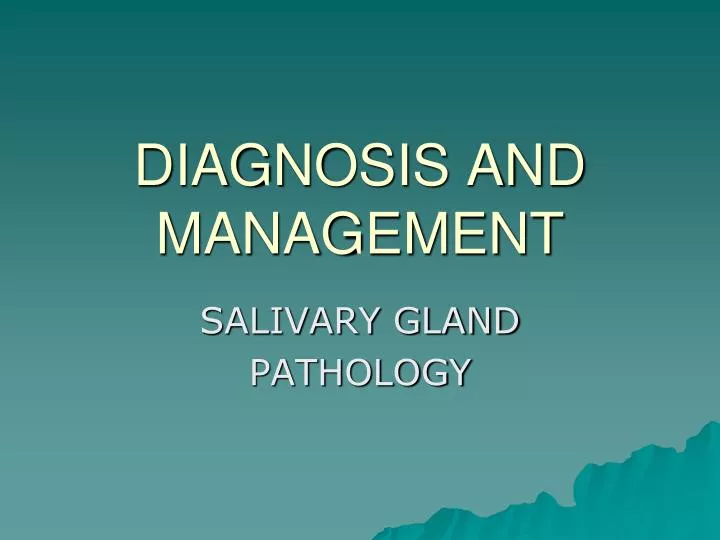 diagnosis and management n.