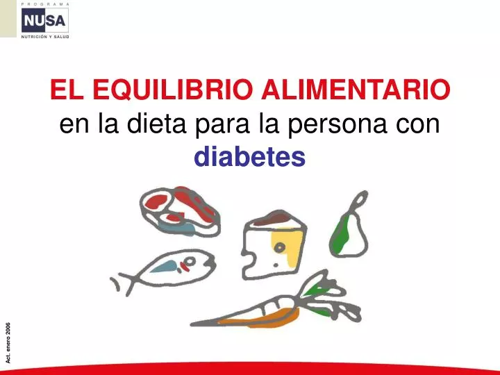 PPT - EL EQUILIBRIO ALIMENTARIO en la dieta para la PPT - EL EQUILIBRIO ALIMENTARIO en la dieta para la
