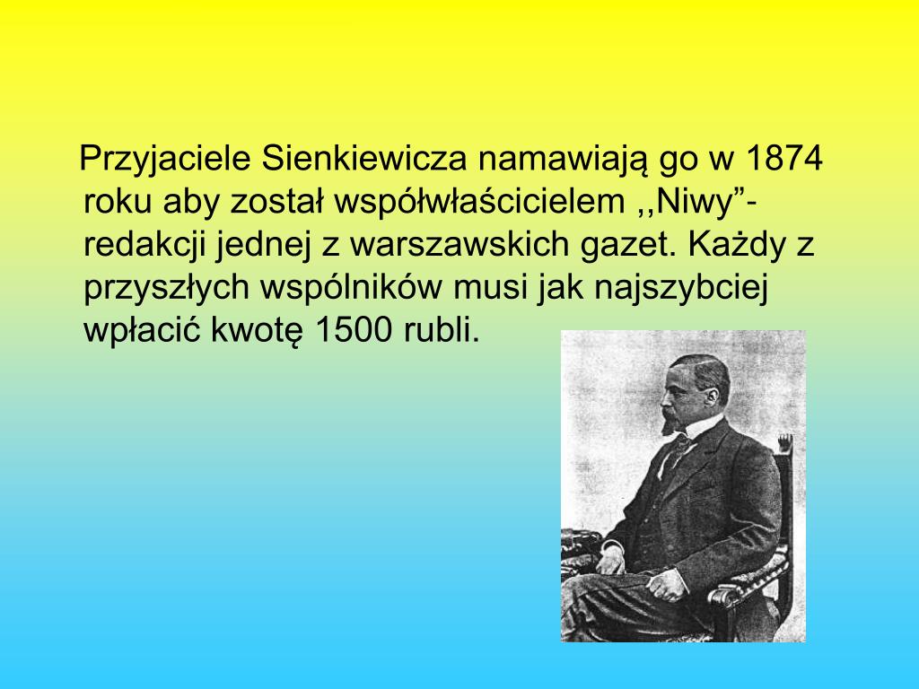 Henryk Sienkiewicz Od 1855 R Uczęszczał Do Gimnazjum W PPT - Henryk Sienkiewicz PowerPoint Presentation, free download - ID
