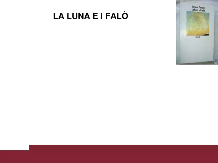 PPT - LA LUNA E I FAL Ò PowerPoint Presentation, free download - ID:4474236
