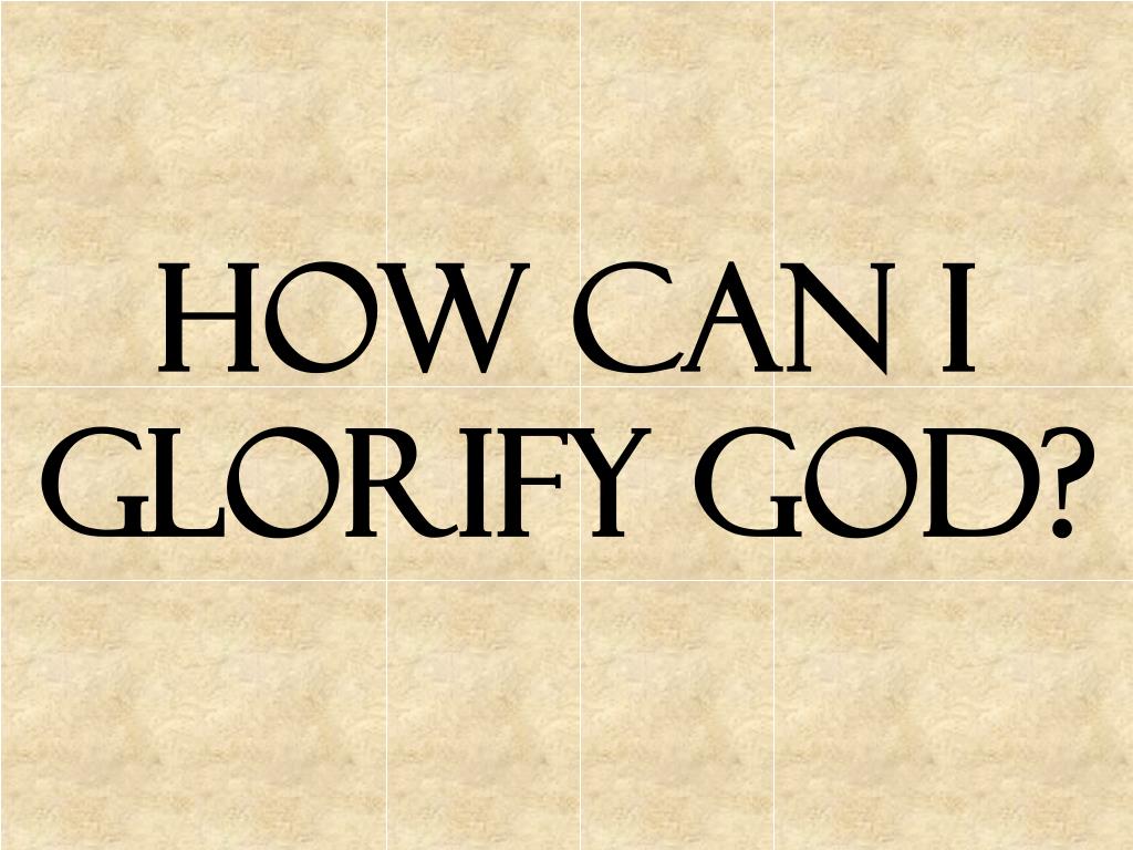 Glorify God Analysis