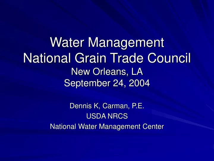 water management national grain trade council new orleans la september 24 2004 n.