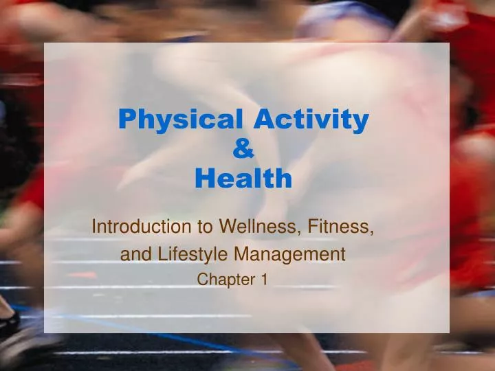 PPT - Physical Activity & Health PowerPoint Presentation, free download ...