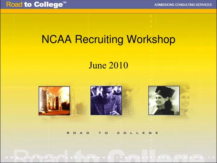 PPT NCAA Recruiting Workshop PowerPoint Presentation Free Download 