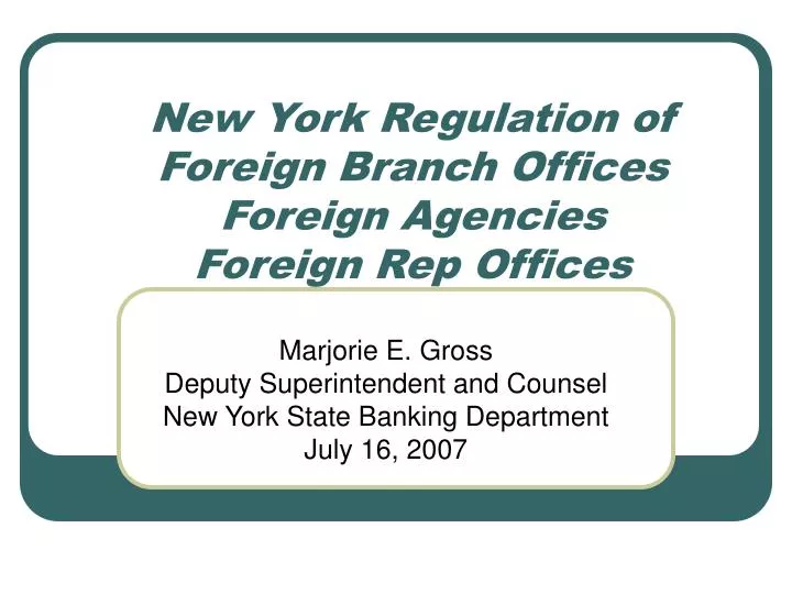 new york regulation of foreign branch offices foreign agencies foreign rep offices n.