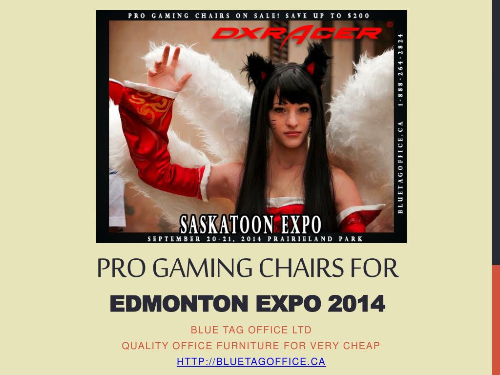 Ppt Pro Gaming Chairs For Edmonton Expo 2014 On Sale Powerpoint