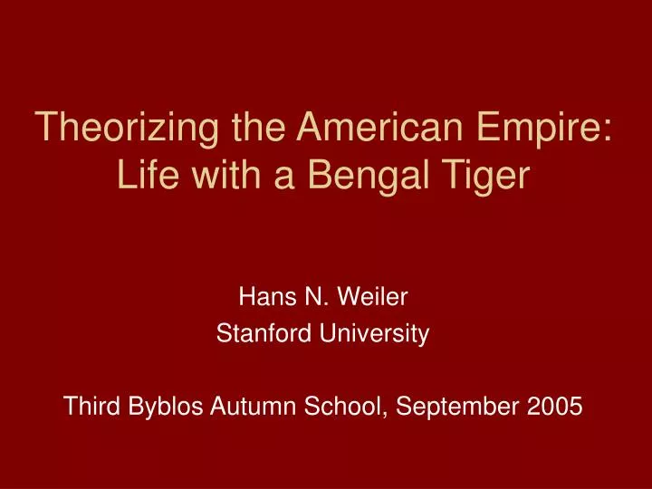 theorizing the american empire life with a bengal tiger n.