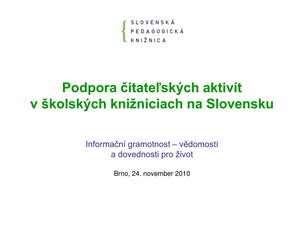 PPT - Podpora čitateľských aktivít v školských knižniciach na Slovensku  PowerPoint Presentation - ID:4478755
