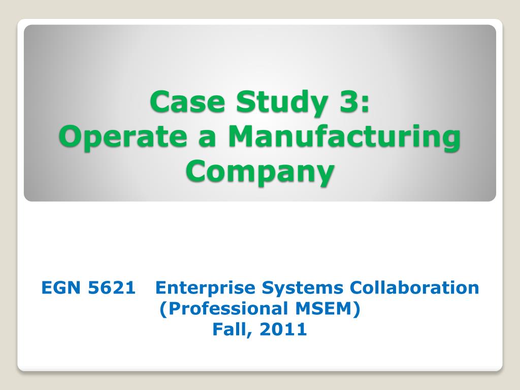 case study a manufacturing company provides jobs