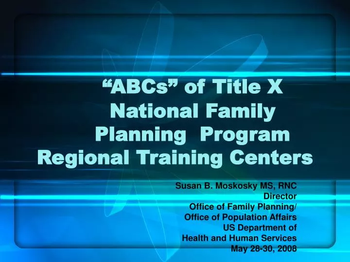 abcs of title x national family planning program regional training centers n.