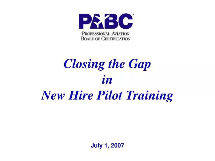 closing the gap in new hire pilot training n.