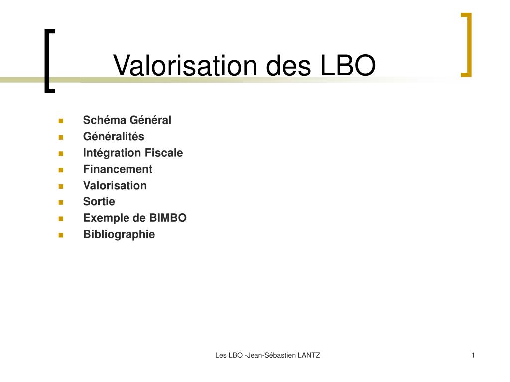 PPT - Valorisation des LBO PowerPoint Presentation, free download -  ID:4483403