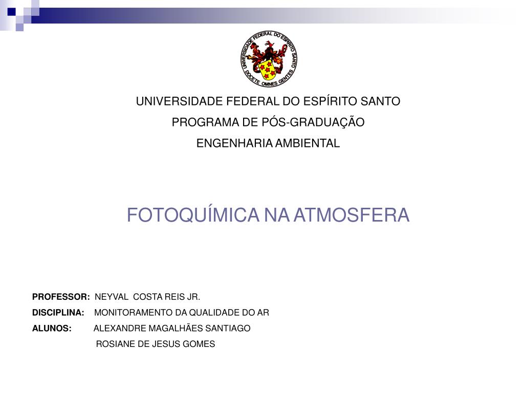 PPT - UNIVERSIDADE FEDERAL DO ESPÍRITO SANTO PROGRAMA DE PÓS-GRADUAÇÃO  ENGENHARIA AMBIENTAL PowerPoint Presentation - ID:4486311