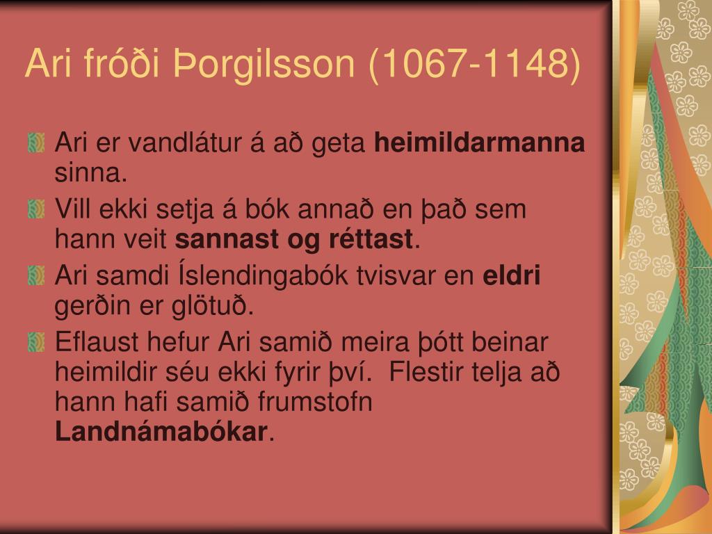 PPT - Íslenskar bókmenntir til 1550 39-48 Sagnaritunaröld PowerPoint Presentation - ID:4487740