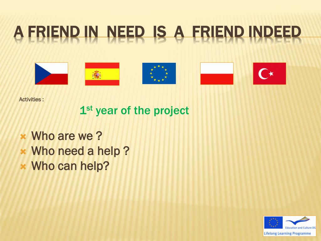 There are four countries. A friend in need is a friend indeed. A friend in need презентация. Презентация a friend in need is a friend indeed. Friend in need is a friend indeed пословица.