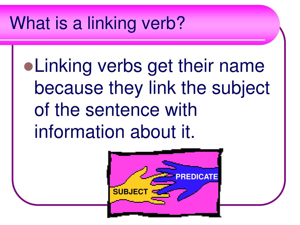 PPT Linking Verbs PowerPoint Presentation Free Download ID 4492267