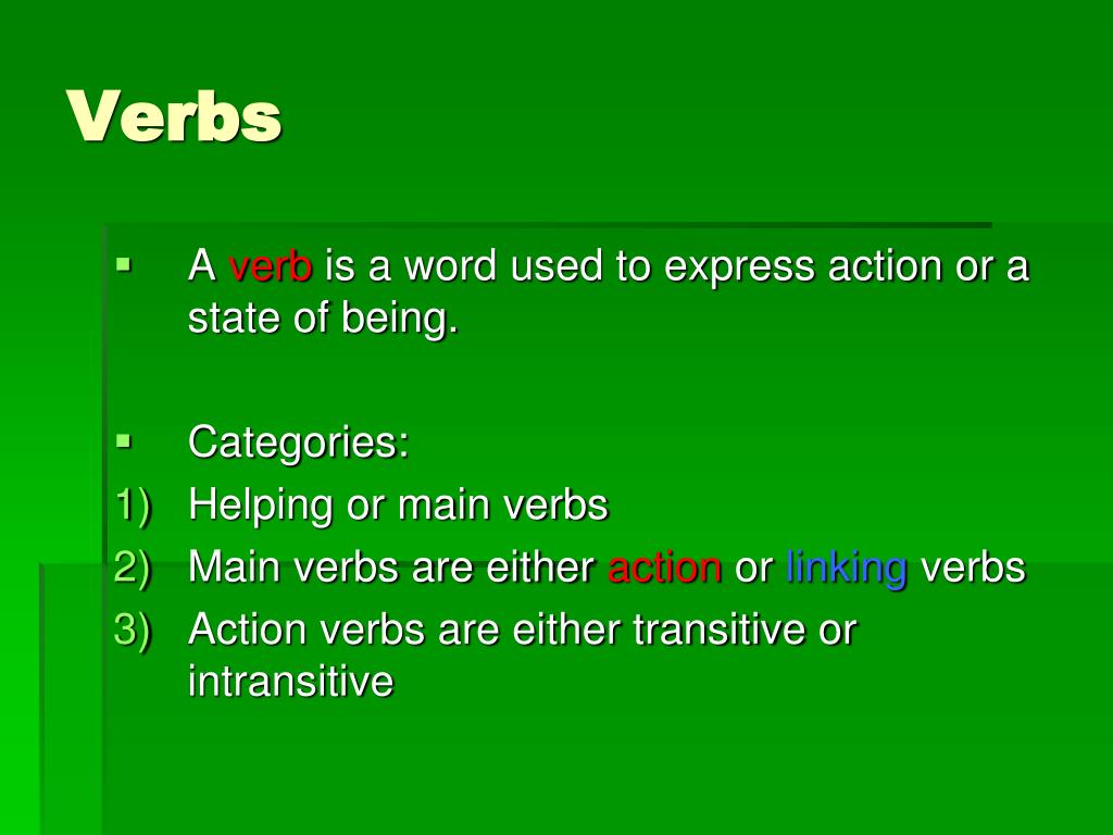 Verbs show action or state of being. - ppt download