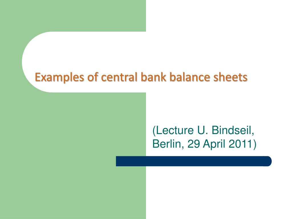 PPT - Examples of central bank balance sheets PowerPoint Presentation