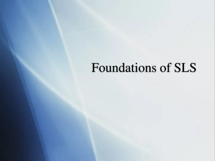 foundations of sls n.