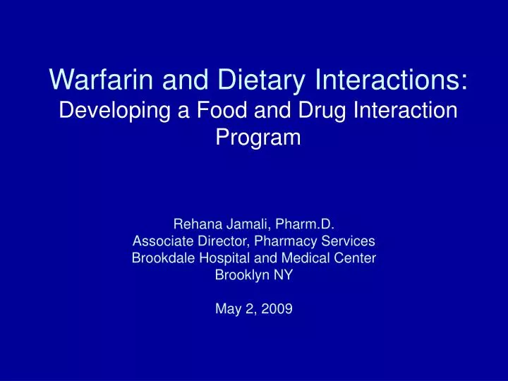 PPT Warfarin and Dietary Interactions Developing a Food and Drug