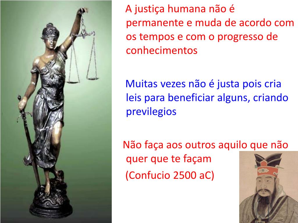 Confucio: Não faças a outro o que não queres que te façam.