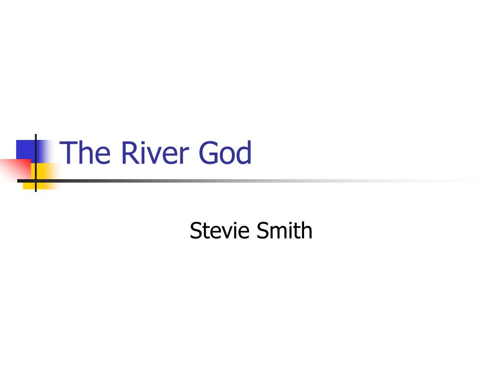 the river god poem