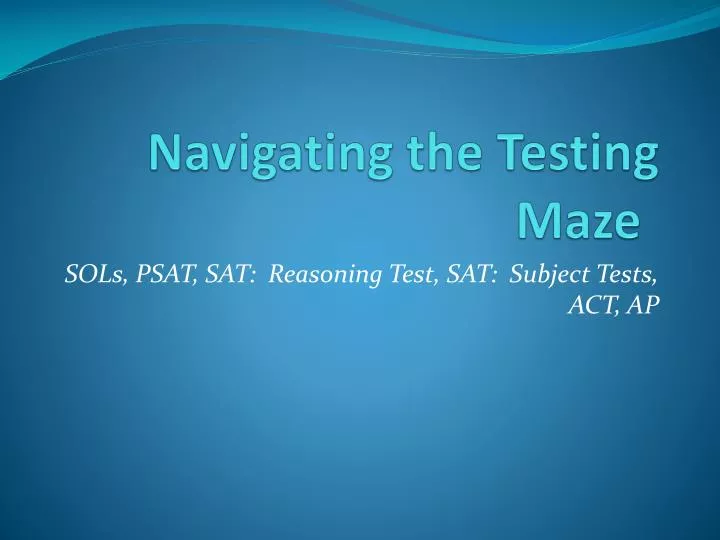 PPT - Navigating the Testing Maze PowerPoint Presentation, free download - ID:4497612