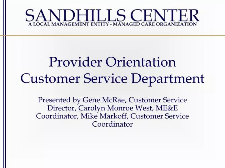 provider orientation customer service department n.