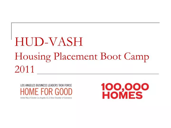 PPT HUDVASH Housing Placement Boot Camp 2011 PowerPoint Presentation