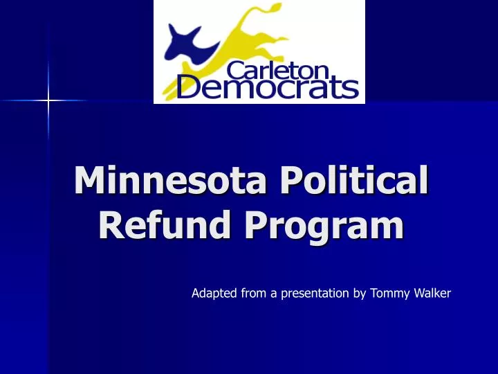 PPT Minnesota Political Refund Program PowerPoint Presentation, free