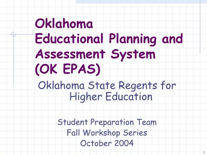 PPT - Oklahoma Educational Planning and Assessment System (OK EPAS) PowerPoint Presentation - ID 