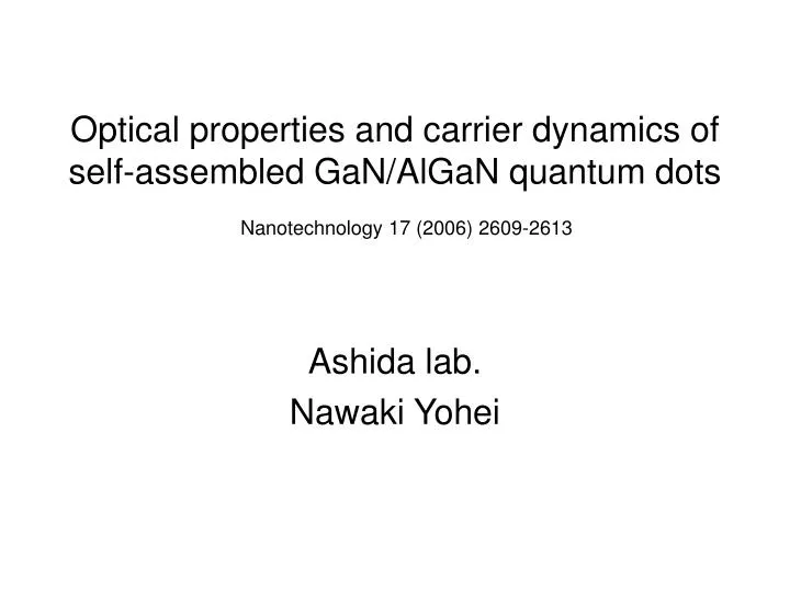 optical properties and carrier dynamics of self assembled gan algan quantum dots n.