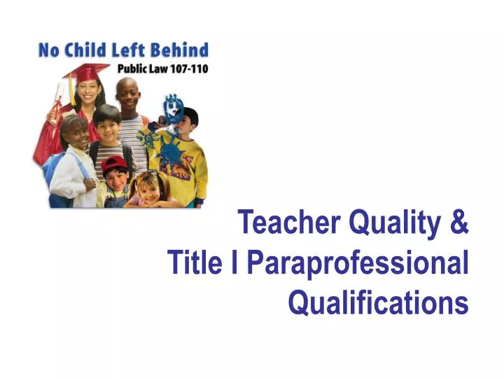 teacher quality title i paraprofessional qualifications n.