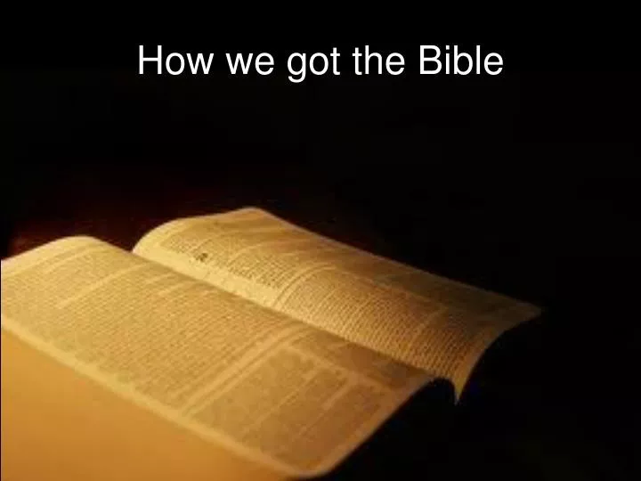 Ppt how we got the bible powerpoint presentation free download id