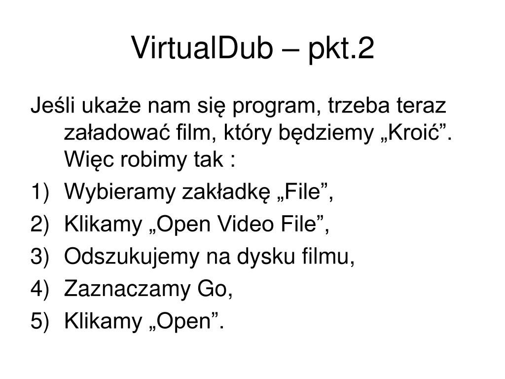 Virtual Pkt PPT - Instrukcja Obsługi VirtualDub’a, oraz Convertera Avi. PowerPoint ...