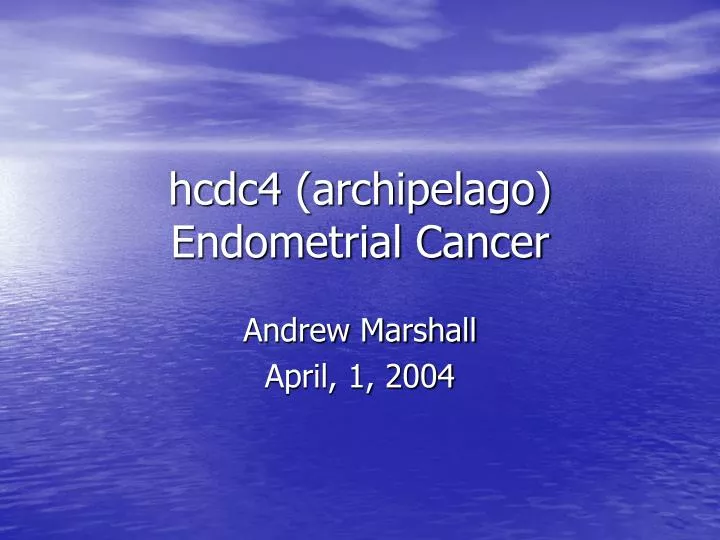 hcdc4 archipelago endometrial cancer n.