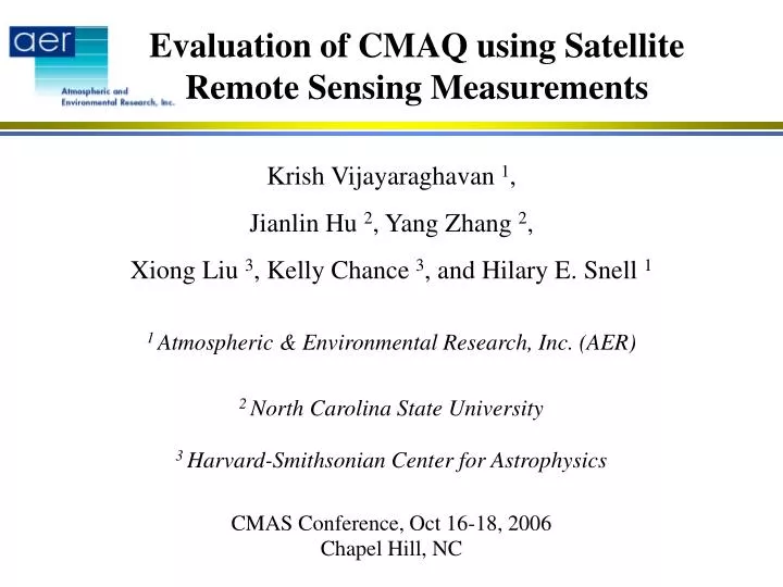 evaluation of cmaq using satellite remote sensing measurements n.