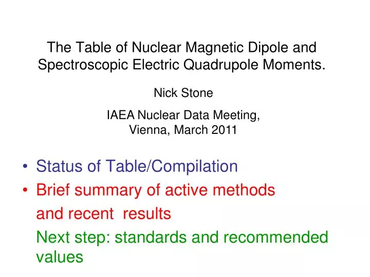 PPT - The Table of Nuclear Magnetic Dipole and Spectroscopic Electric Quadrupole  Moments. PowerPoint Presentation - ID:4516898