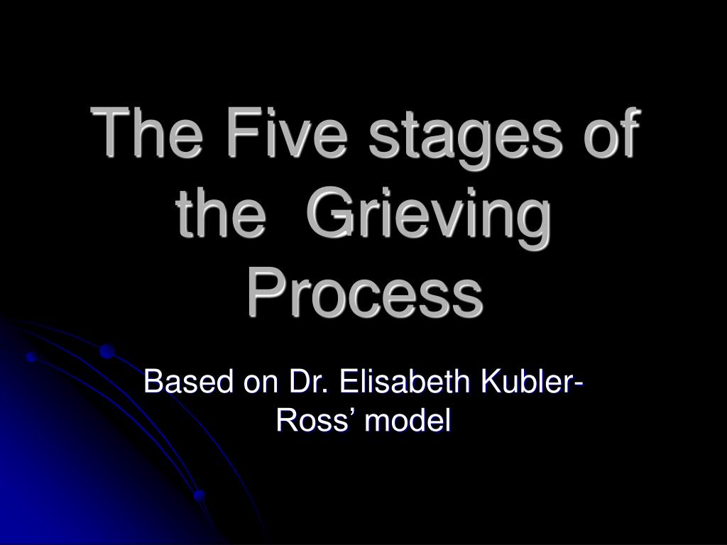 ppt-the-five-stages-of-the-grieving-process-powerpoint-presentation