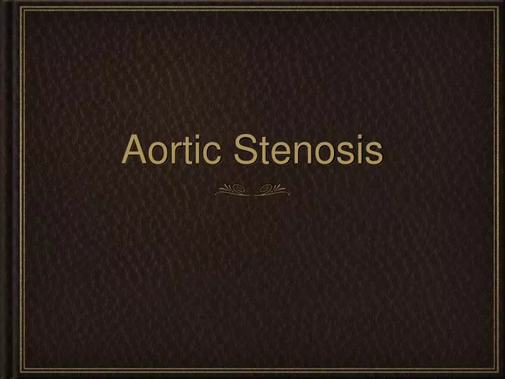 aortic stenosis n.