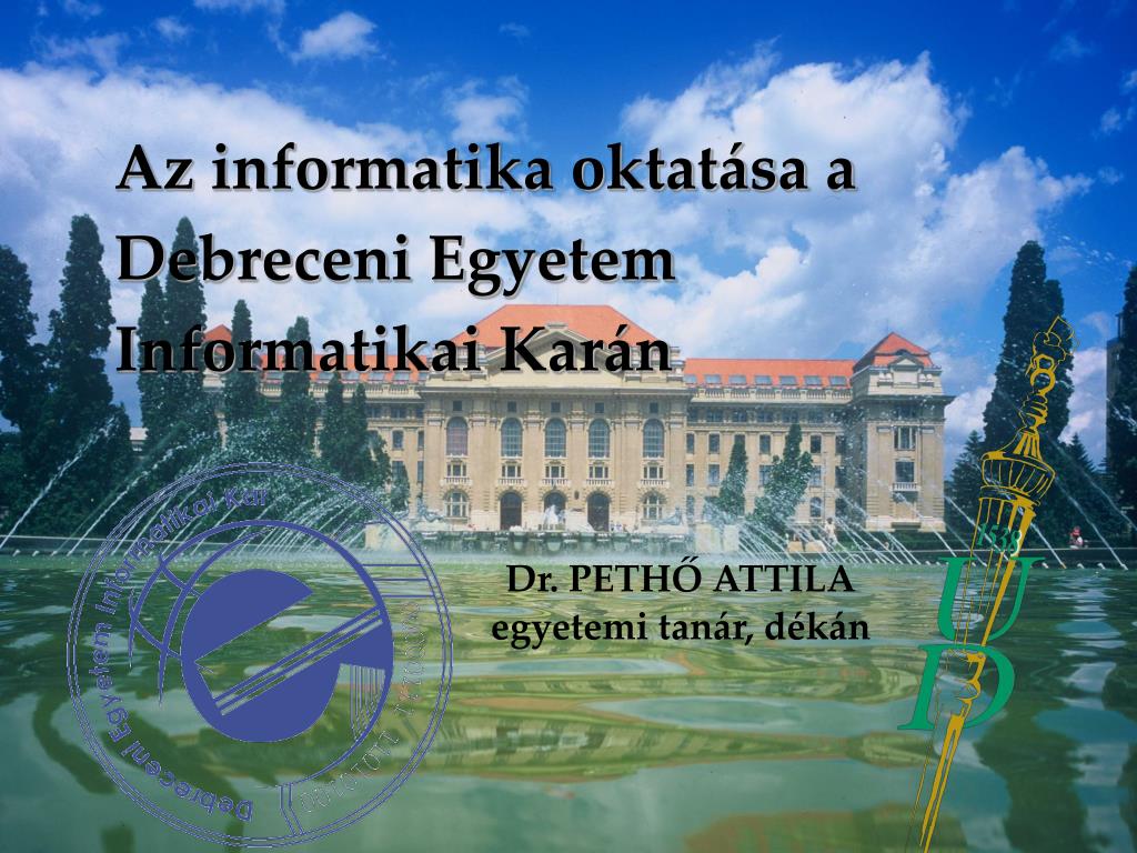 PPT - Az informatika oktatása a Debreceni Egyetem Informatikai Karán  PowerPoint Presentation - ID:4524275