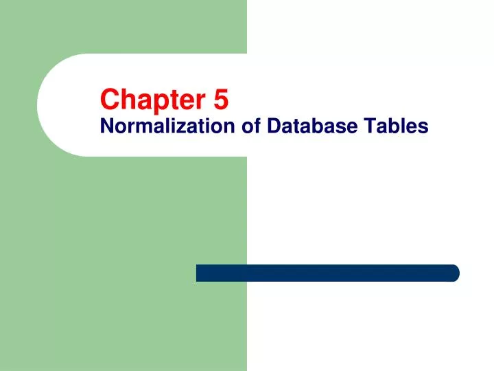 PPT Chapter 5 Normalization of Database Tables PowerPoint Presentation ID4525883
