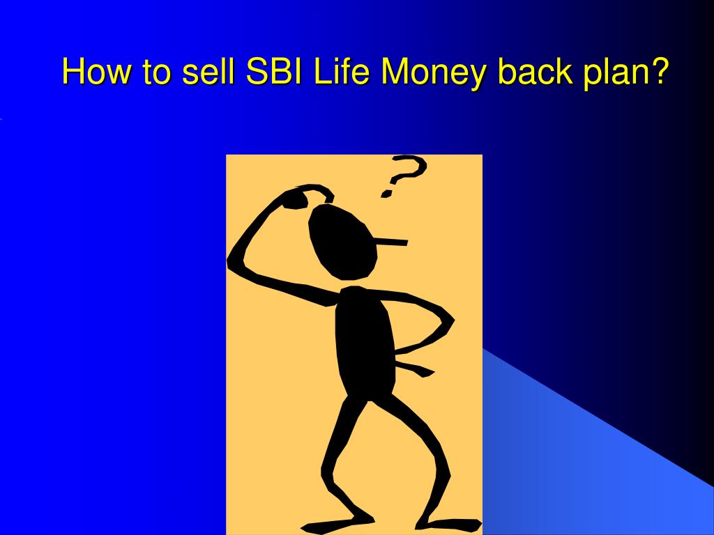 PPT - SBI Life Money Back Plan PowerPoint Presentation ...